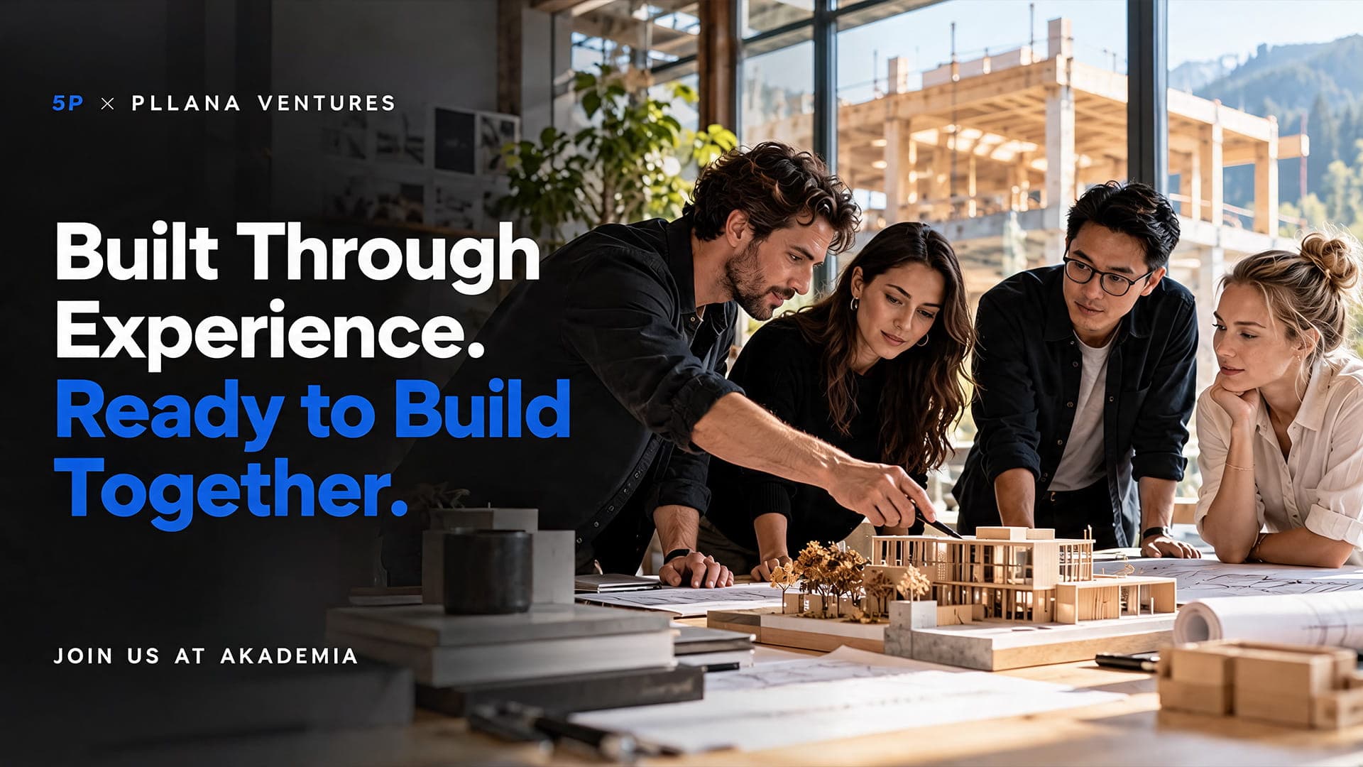 5P: Built Through Experience. Ready to Build Together.